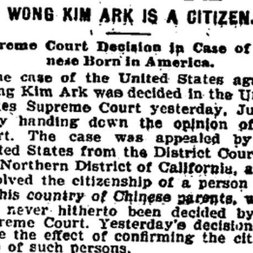 nov 6, 1898 - U.S. v. Wong Kim Ark (Timeline)